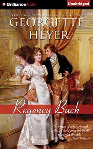 Georgette Heyer, June Barrie: Regency Buck (AudiobookFormat, 2015, Brilliance Audio)