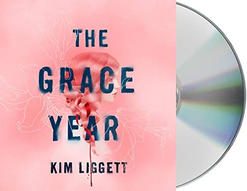 Kim Liggett, Emily Shaffer: The Grace Year (AudiobookFormat, 2019, Macmillan Young Listeners)