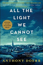 Anthony Doerr: All the Light We Cannot See: A Novel (Paperback, 2017, Scribner)