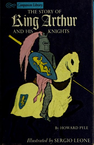 Howard Pyle: The story of King Arthur and his knights (1965, Grosset & Dunlap)