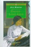 Jean Webster: Daddy-Long-Legs (Hardcover, 1999, Tandem Library)