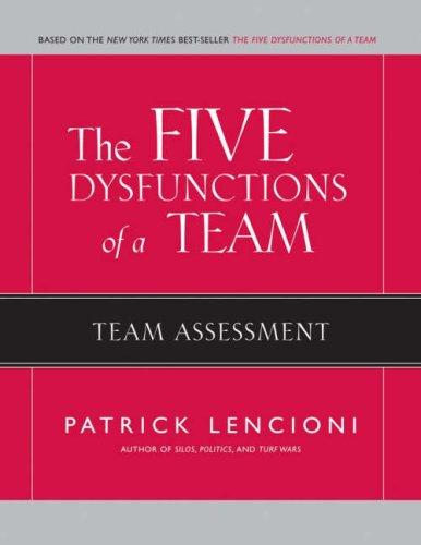 Patrick Lencioni: The Five Dysfunctions of a Team (2007, Pfeiffer)