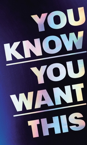Kristen Roupenian: You Know You Want This (2019, Penguin Random House)