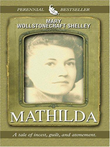 Mary Shelley: Mathilda (Hardcover, 2005, Thorndike Press)