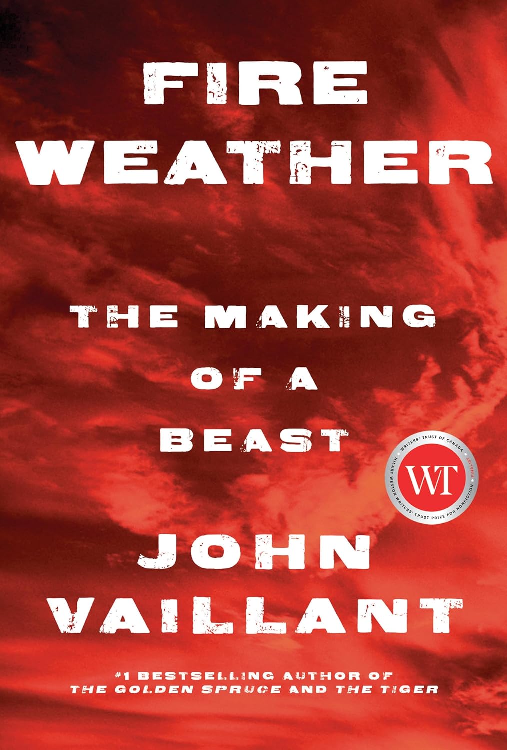 John Vaillant: Fire Weather (2023, Knopf Incorporated, Alfred A.)