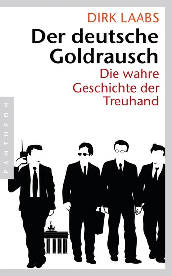 Dirk Laabs: Der deutsche Goldrausch (Paperback, German language, 2012, Pantheon)