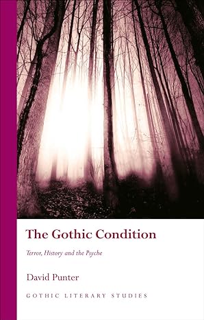 David Punter: The Gothic Condition (EBook, 2016, University of Wales Press)