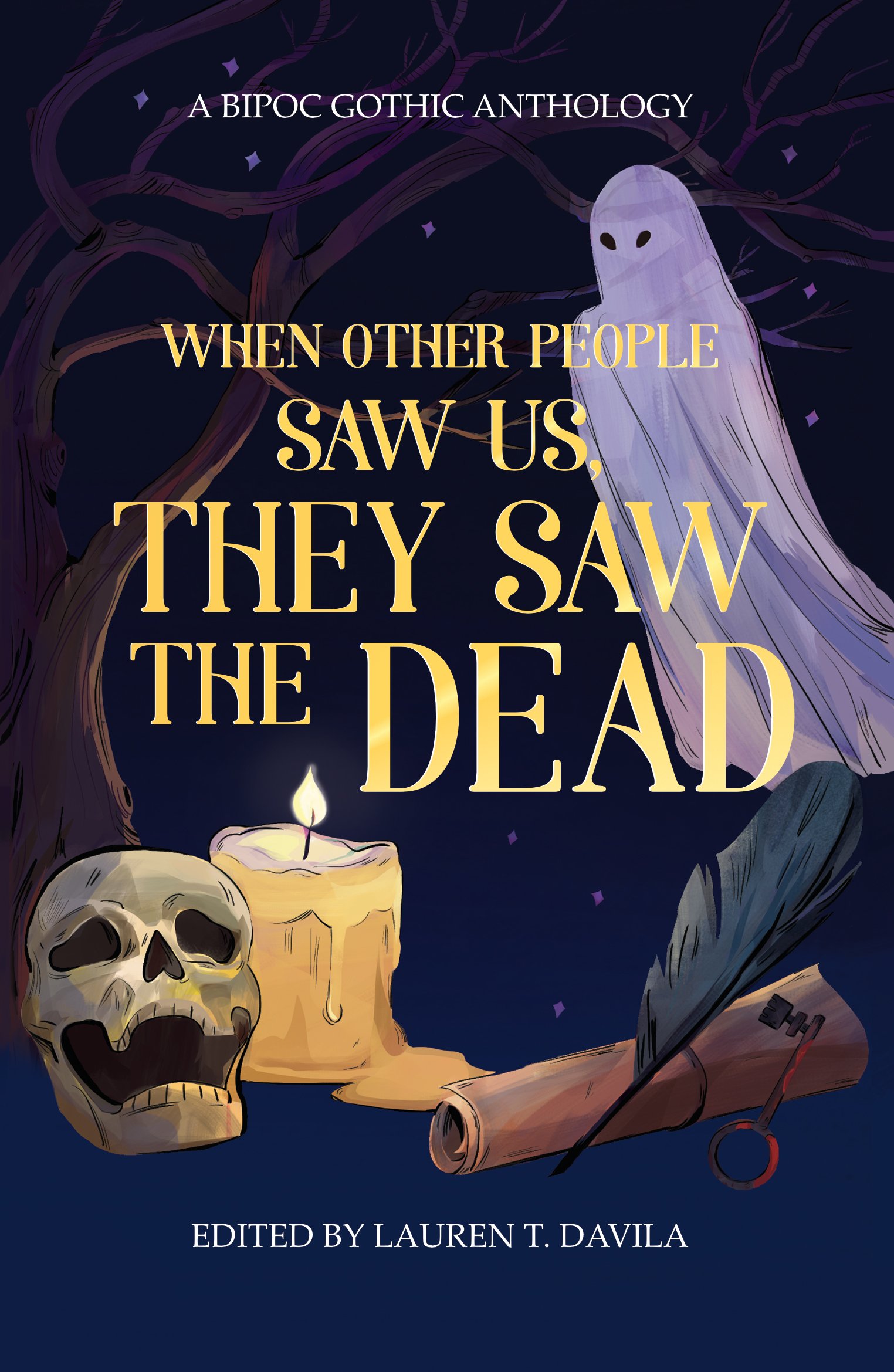 Lauren T. Davila: When Other People Saw Us, They Saw the Dead (EBook, 2022, Haunt Publishing)