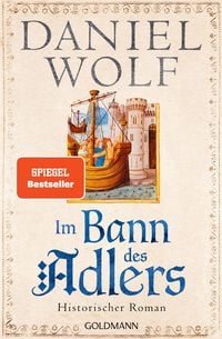 Daniel Wolf: Im Bann des Adlers (EBook, Deutsch language, 2022, Goldmann)