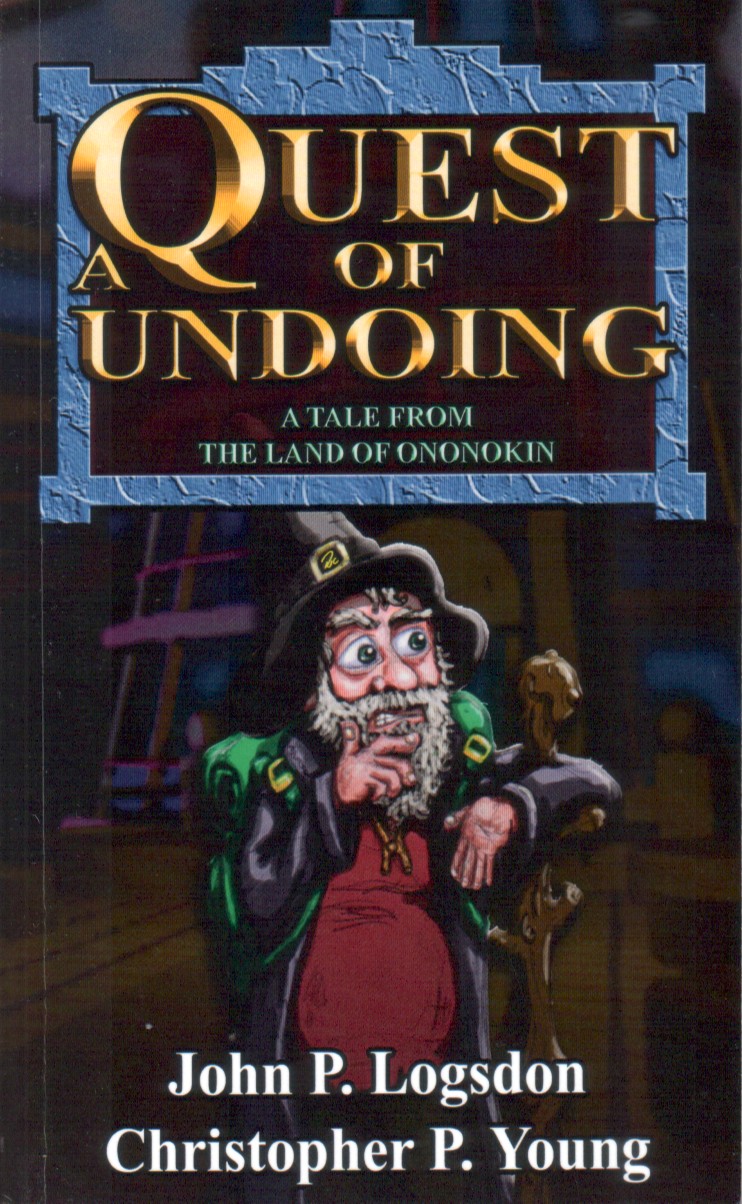 John P. Logsdon, Christopher P. Young: A Quest of Undoing (Paperback)