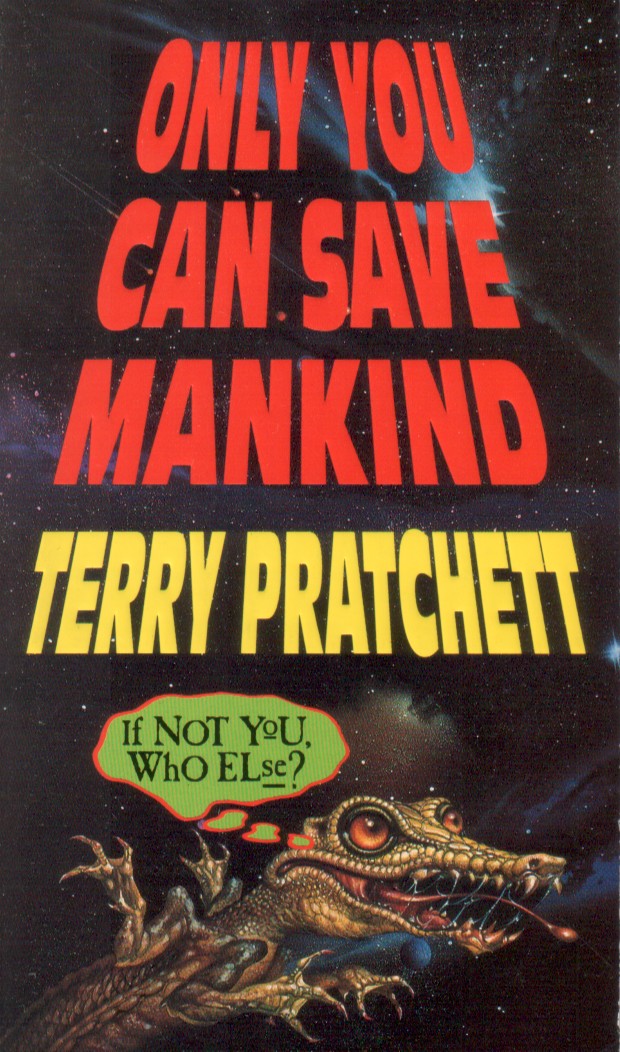 Terry Pratchett: Only You Can Save Mankind (Paperback)