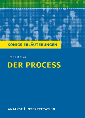 Volker Krischel: Textanalyse und Interpretation zu Franz Kafka, Der Process (EBook, Deutsch language, 2011, C. Bange Verlag)