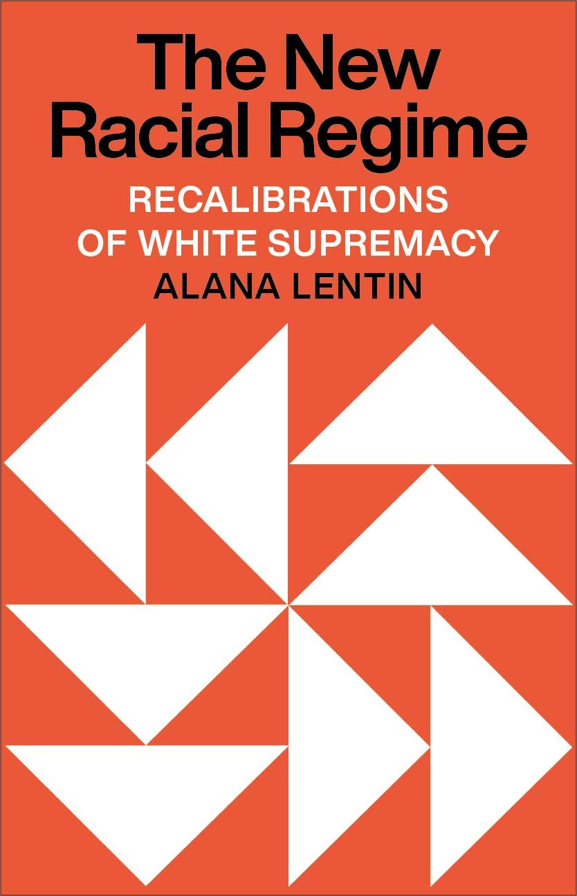 Alana Lentin: The New Racial Regime (EBook, 2025, Pluto Press)
