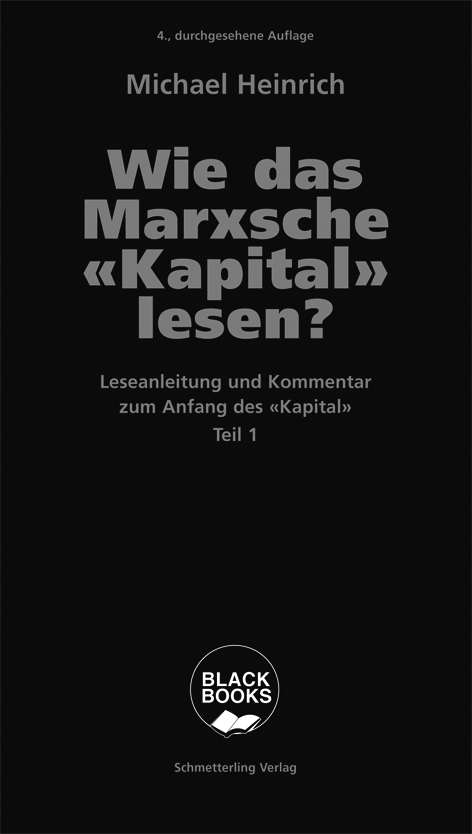 Michael Heinrich: Wie das Marxsche Kapital lesen? Bd. 1 (Paperback, Deutsch language, 2021, Schmetterling Verlag)
