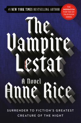 Anne Rice: The Vampire Lestat (2010, Ballantine)