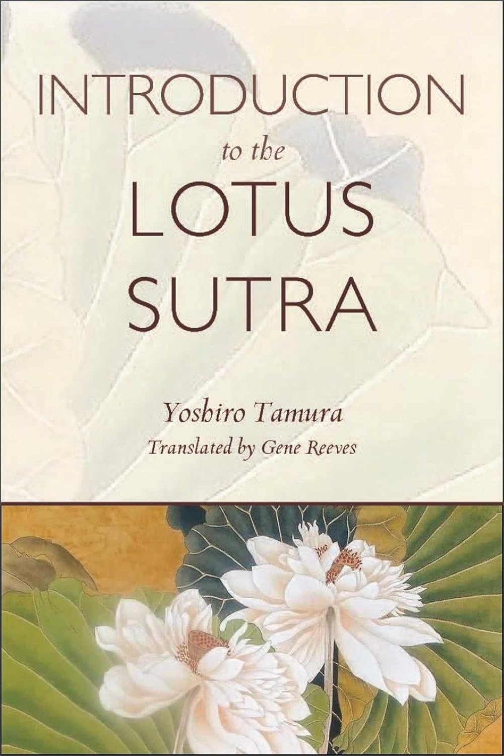 Yoshiro Tamura, Gene Reeves, Michio Shinozaki: Introduction to the Lotus Sutra (Paperback, 2014, Wisdom Publications)