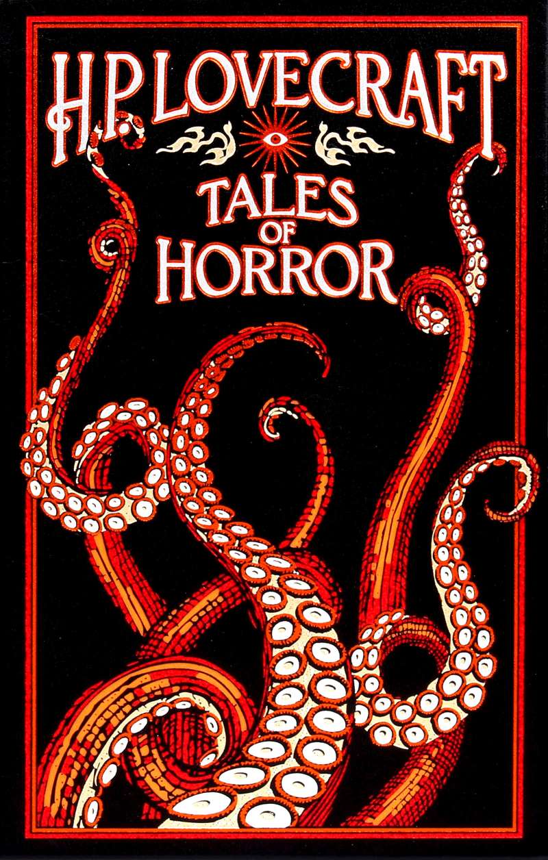 H. P. Lovecraft Tales of Horror (Hardcover, 2017, Canterbury Classics)
