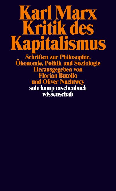 Karl Marx, Oliver Nachtwey, Florian Butollo: Kritik des Kapitalismus (Paperback, Deutsch language, 2021, Suhrkamp Verlag)