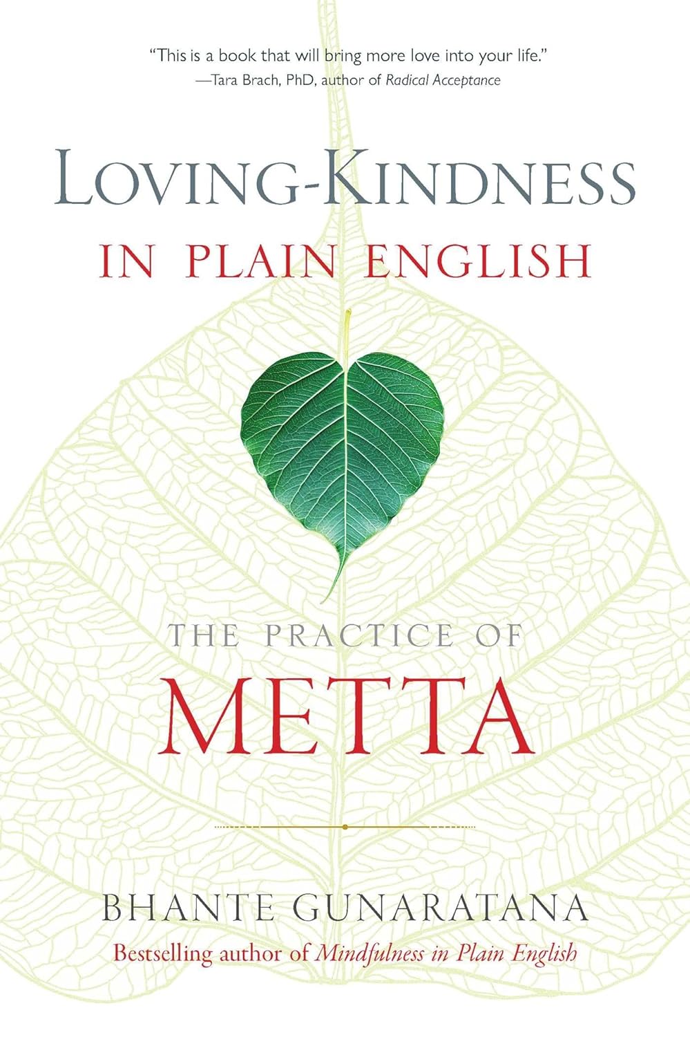 Bhante H. Gunaratana: Loving-kindness in Plain English (Paperback, 2017, Wisdom Publications)
