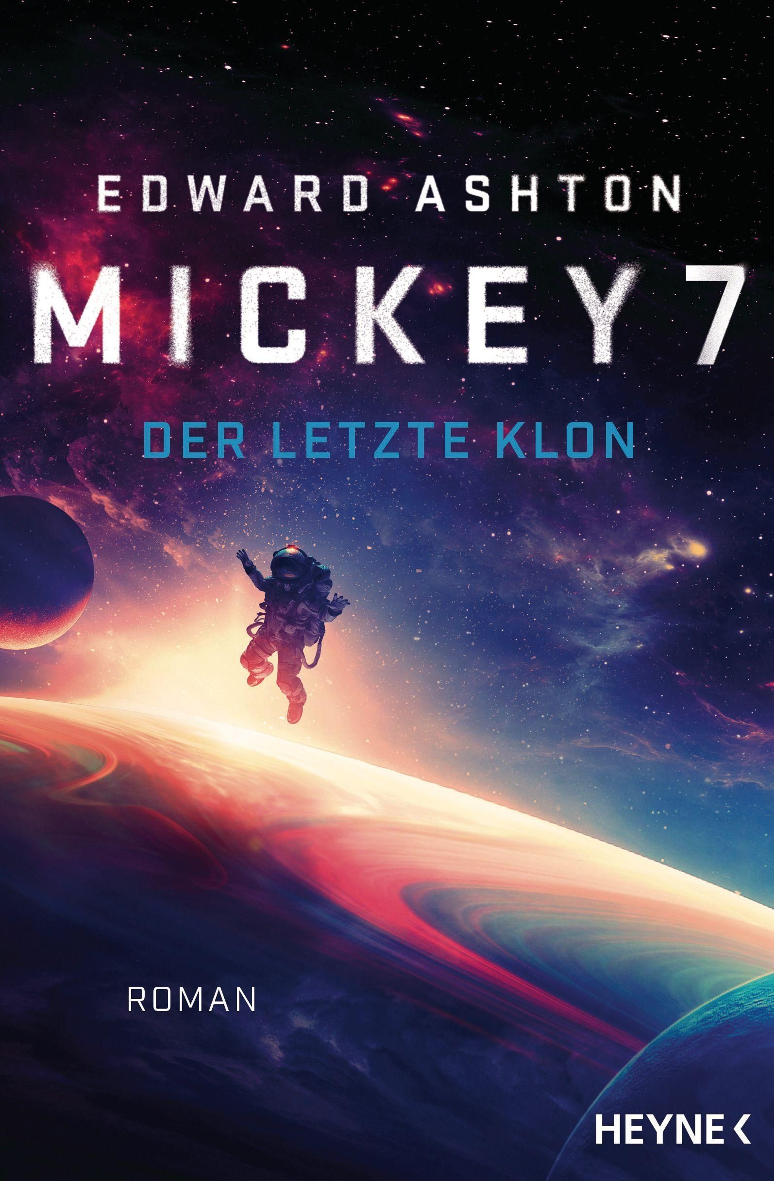 Edward Ashton: Mickey7 (Paperback, German language, 2019, Wilhelm Heyne Verlag)