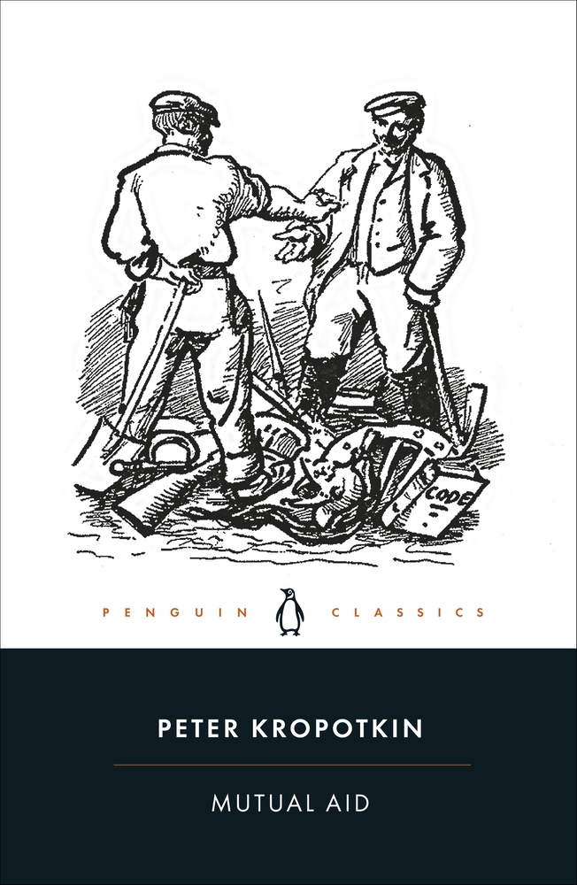 Peter Kropotkin: Mutual Aid (Paperback, 2022, Penguin Classics)