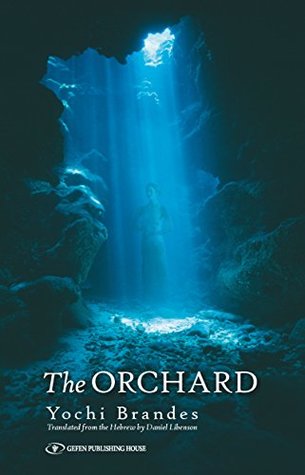 Yochi Brandes: The Orchard (Paperback, 2012, Gefen Books)