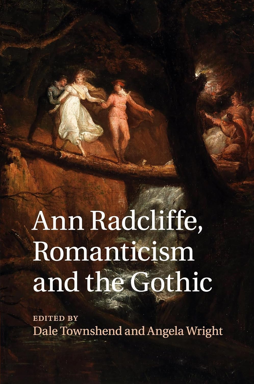 Dale Townshend, Angela Wright: Ann Radcliffe, Romanticism and the Gothic (Paperback, 2016, Cambridge University Press)