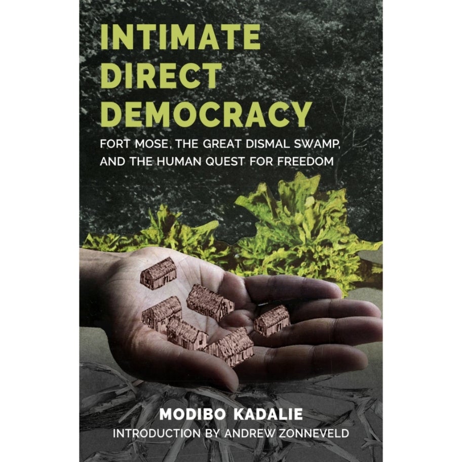 Modibo Kadalie: Intimate Direct Democracy (Paperback, english language, On Our Own Authority Publishing)