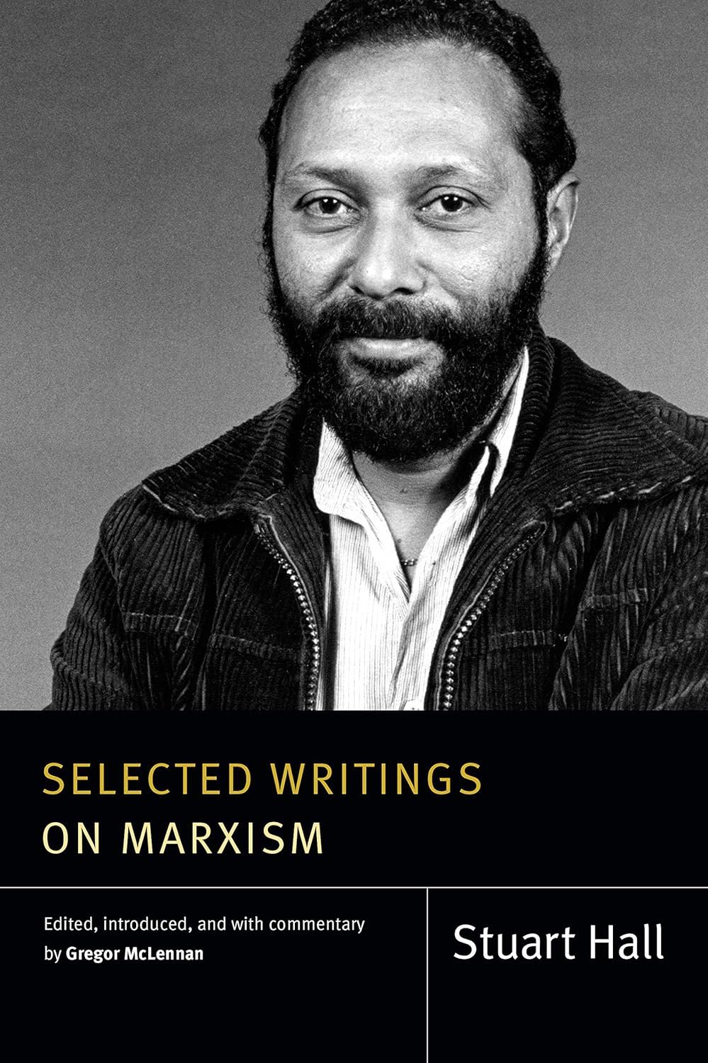 Stuart Hall: Selected Writings On Marxism (Paperback, 2021, Duke University Press)