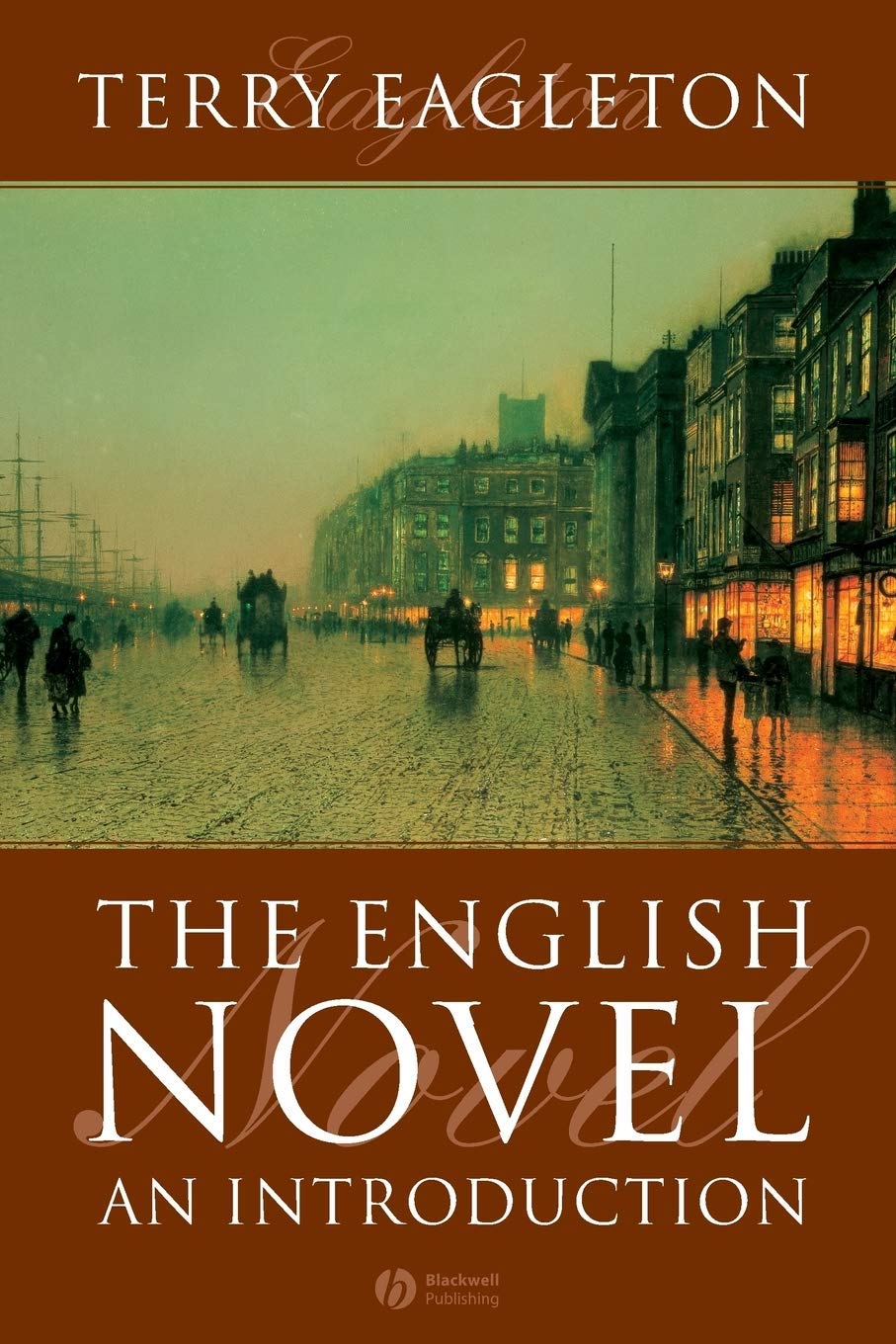 Terence Eagleton: The English Novel (Paperback, 2004, Wiley-Blackwell)