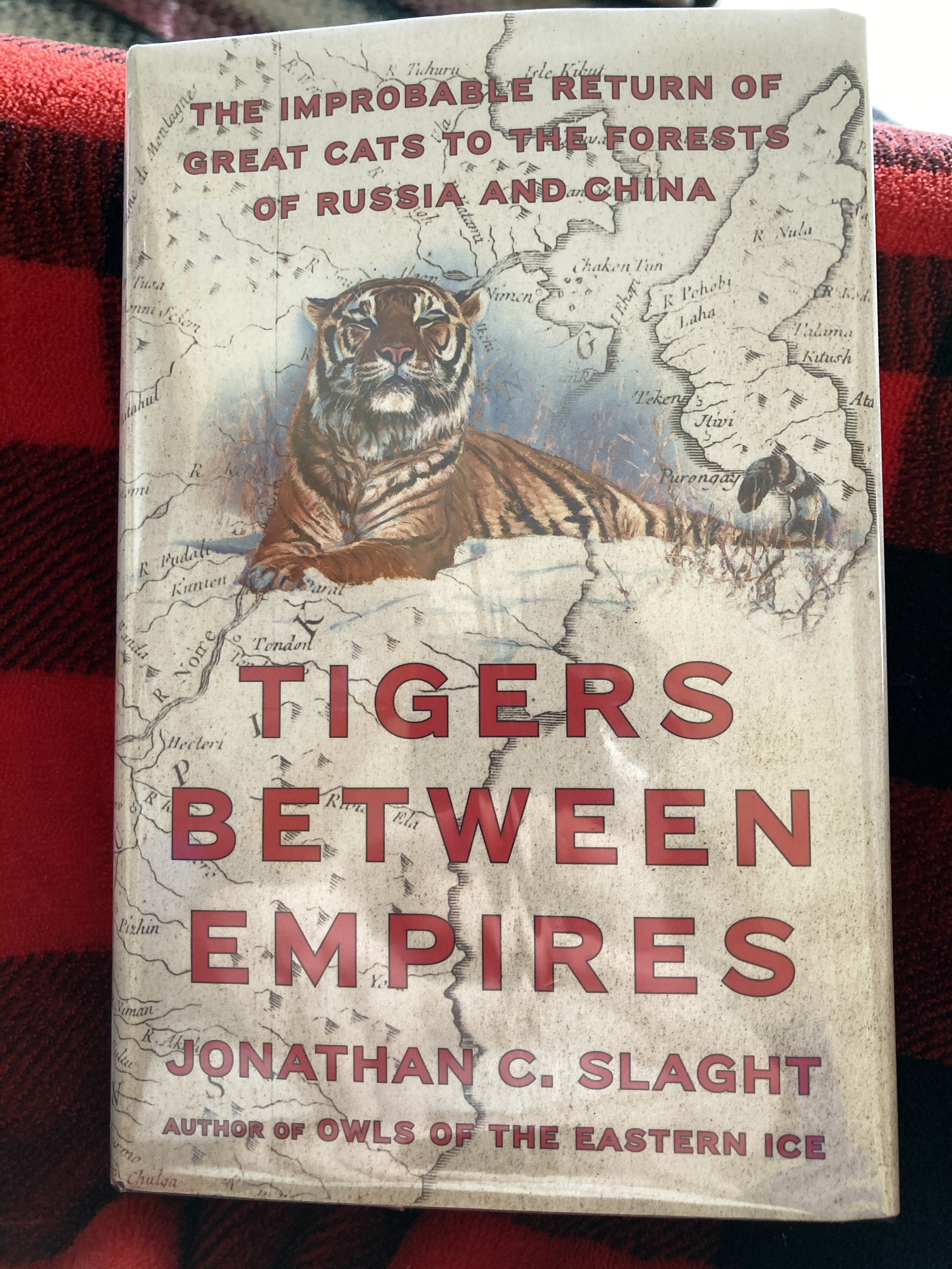 Jonathan C. Slaght: Tigers Between Empires (2025, Farrar, Straus & Giroux)