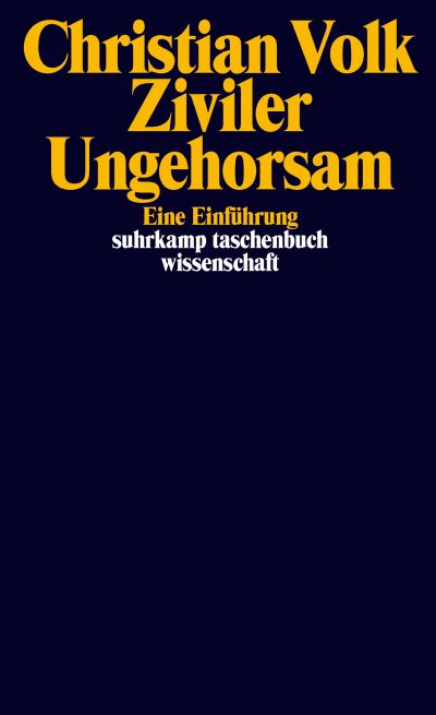 Christian Volk: Ziviler Ungehorsam (Paperback, Deutsch language, 2025, Suhrkamp Verlag)