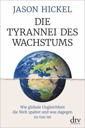 Die Tyrannei des Wachstums (Hardcover, Deutsch language, 2018, DTV Verlag)