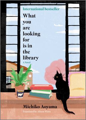 青山美智子: What You Are Looking For Is in the Library (Hardcover, 2023, Hanover Square Press)